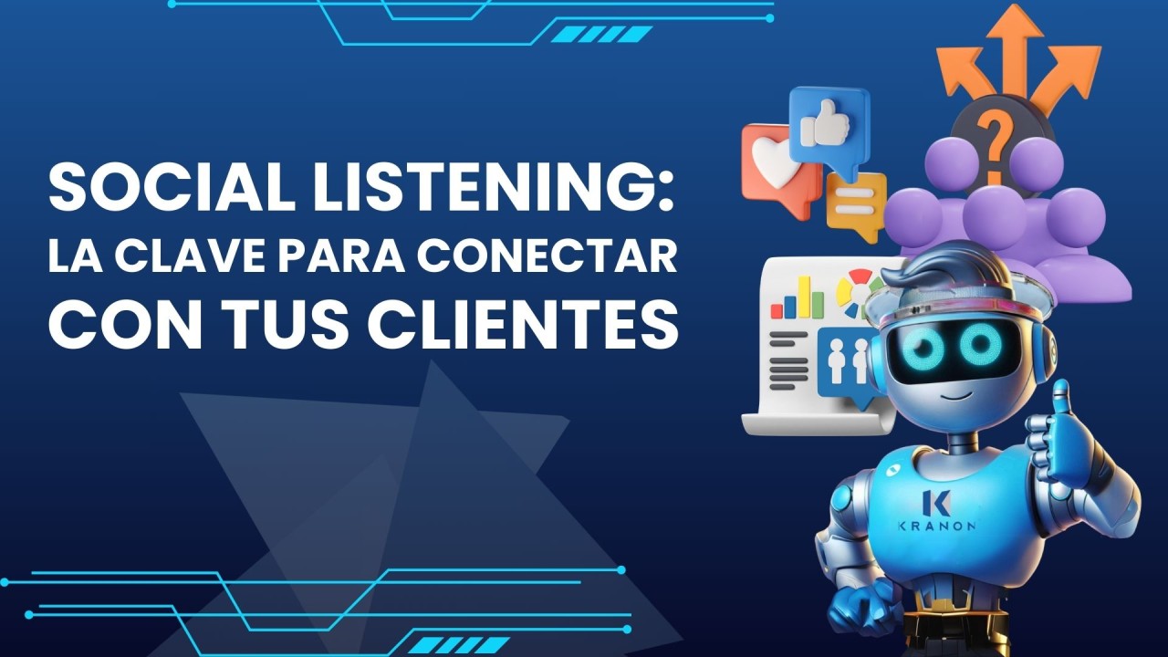 Social Listening: La Clave para Conectar con tus Clientes