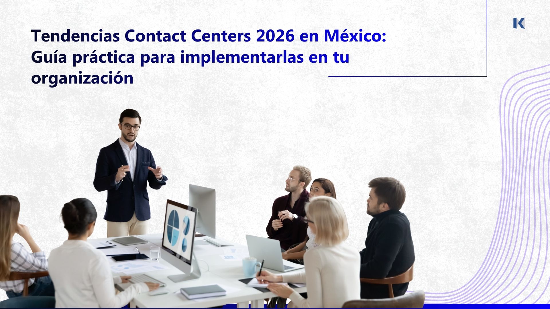 Tendencias de Contact Centers 2026: IA, canales digitales y engagement predictivo