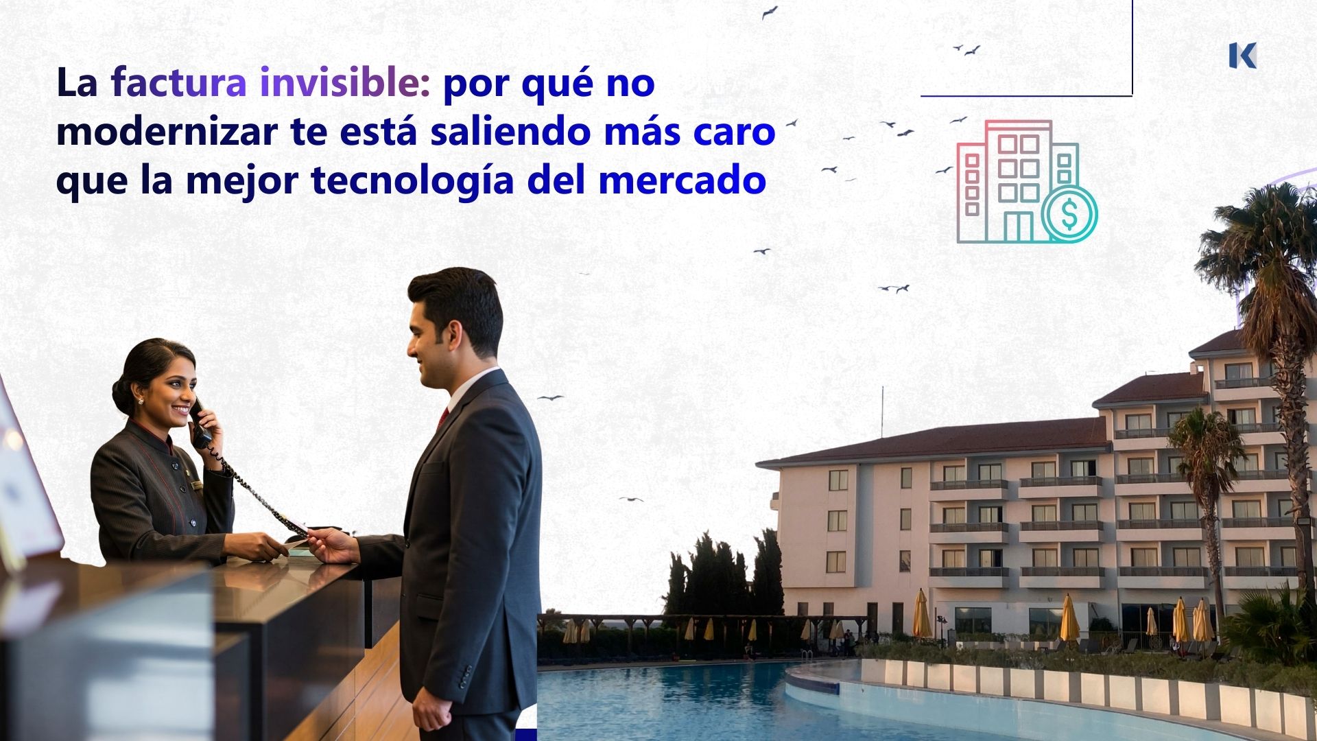 La factura invisible: por qué no modernizar te está saliendo más caro que la mejor tecnología del mercado