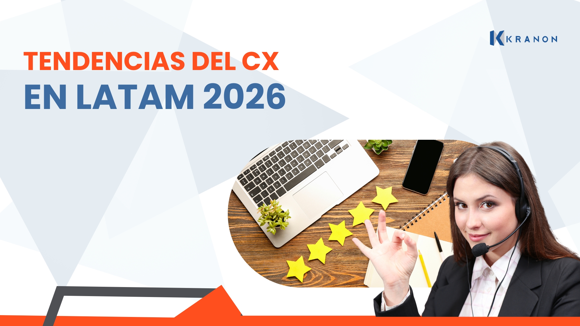 Tendencias de CX en Latam 2026