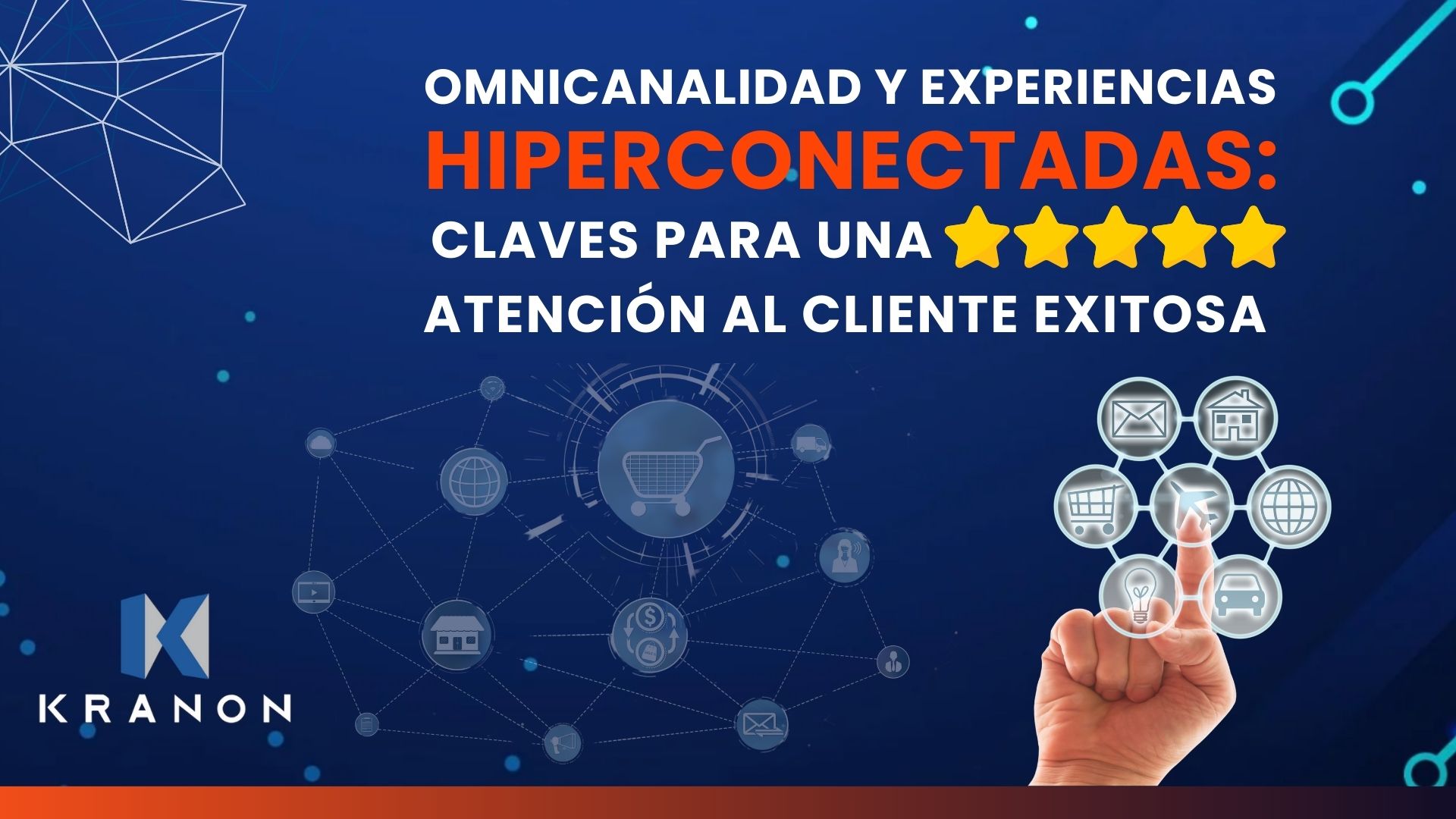 Omnicanalidad y Experiencias Hiperconectadas: Claves para una Atención al Cliente Exitosa